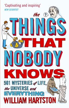 The Things That Nobody Knows: 501 Mysteries of Life, the Universe and Everything - MPHOnline.com