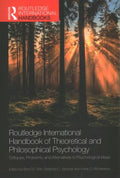 Routledge International Handbook of Theoretical and Philosophical Psychology - MPHOnline.com