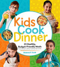 Kids Cook Dinner - MPHOnline.com