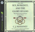 Sex, Romance, and the Glory of God - MPHOnline.com