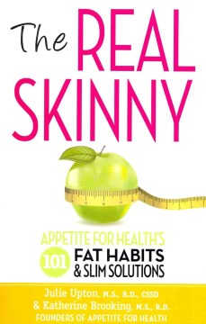 The Real Skinny - Appetite for Health's 101 Fat Habits & Slim Solutions  (1) - MPHOnline.com