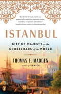 Istanbul - City of Majesty at the Crossroads of the World  (Reprint) - MPHOnline.com