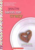 You're Bacon Me Crazy - MPHOnline.com