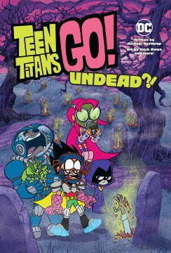 Teen Titans Go! Undead?! - MPHOnline.com