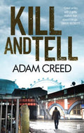 Kill and Tell by Creed, Adam - MPHOnline.com