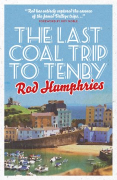 The Last Coal Trip to Tenby - MPHOnline.com