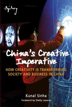 CHINA'S CREATIVE-HOW CREATIVITY IS TRANSFORMING SOCIETY AND - MPHOnline.com