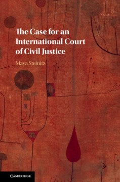 The Case for an International Court of Civil Justice - MPHOnline.com