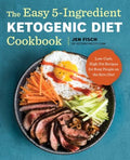 The Easy 5-Ingredient Ketogenic Diet Cookbook - MPHOnline.com