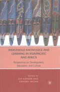 Indigenous Knowledge and Learning in Asia / Pacific and Africa - MPHOnline.com