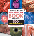 The Fascinating Human Body Book for Kids - MPHOnline.com