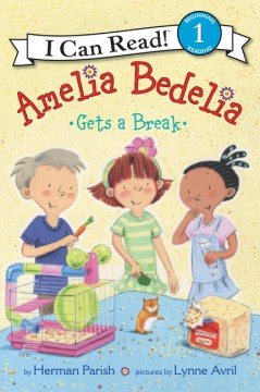 I CAN READ LEVEL 1: AMELIA BEDELIA GETS A BREAK - MPHOnline.com