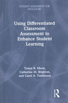 Using Differentiated Classroom Assessment to Enhance Student Learning - MPHOnline.com