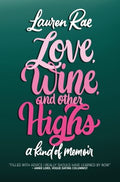 Love, Wine, and Other Highs - MPHOnline.com