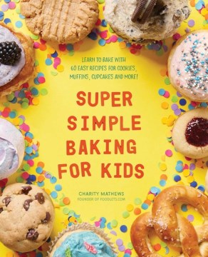 Super Simple Baking for Kids - MPHOnline.com