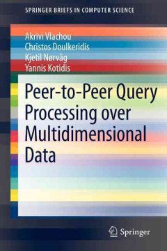 Peer-To-Peer Query Processing over Multidimensional Data - MPHOnline.com