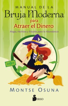 Manual de la bruja moderna para atraer el dinero / Modern Witch's Handbook for Attracting Money - MPHOnline.com