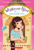 Bad Hair Day (Whatever After #5) - MPHOnline.com