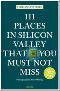 111 Places in Silicon Valley That You Must Not Miss - MPHOnline.com