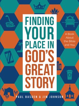 Finding Your Place in God's Great Story - MPHOnline.com