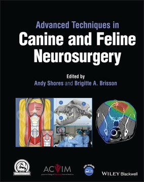 Advanced Techniques in Canine and Feline Neurosurgery - MPHOnline.com