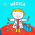 Quiero ser m?dica/ I Want to Be a Doctor - MPHOnline.com