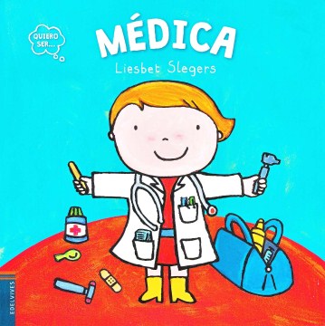 Quiero ser m?dica/ I Want to Be a Doctor - MPHOnline.com