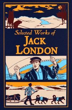 Selected Works of Jack London - MPHOnline.com