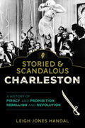 Storied & Scandalous Charleston - MPHOnline.com