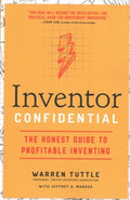 Inventor Confidential : The Honest Guide to Profitable Inventing - MPHOnline.com