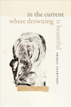 In the Current Where Drowning Is Beautiful - MPHOnline.com