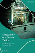 Masculinity and Syrian Fiction - MPHOnline.com