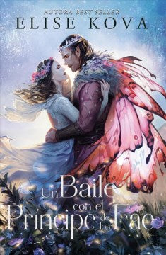 Un baile con el pr?ncipe de los Fae / A Dance With the Fae Prince - MPHOnline.com