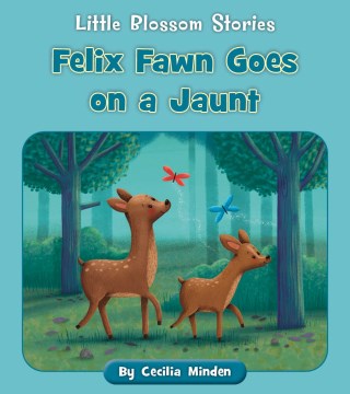 Felix Fawn Goes on a Jaunt - MPHOnline.com