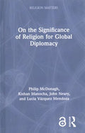 On the Significance of Religion for Global Diplomacy - MPHOnline.com