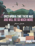 Once upon a Time There Was and Will Be So Much More - MPHOnline.com