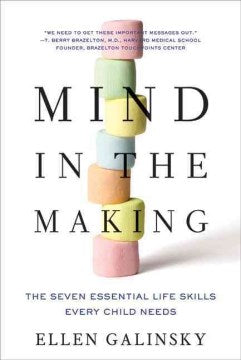 Mind in the Making: The Seven Essential Life Skills Every Child Needs - MPHOnline.com