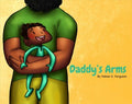 Daddy's Arms, Board Book - MPHOnline.com