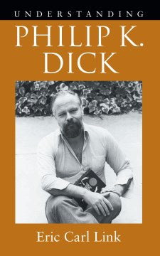 Understanding Philip K. Dick - MPHOnline.com