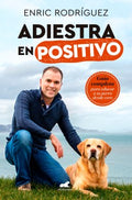 Adiestramiento en positivo/ Training in Positive - MPHOnline.com