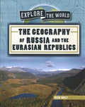 The Geography of Russia and the Eurasian Republics - MPHOnline.com