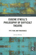 Eugene O'neill's Philosophy of Difficult Theatre - MPHOnline.com