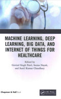 Machine Learning, Deep Learning, Big Data, and Internet of Things for Healthcare - MPHOnline.com