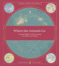 Where The Animals Go (Paperback) - MPHOnline.com