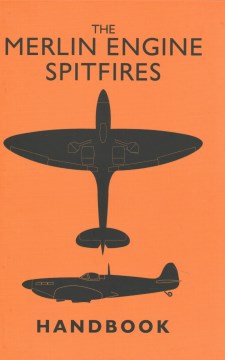 The Merlin Engine Spitfires Handbook - MPHOnline.com