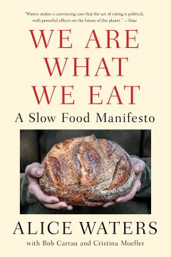 We Are What We Eat - A Slow Food Manifesto  (Reprint) - MPHOnline.com