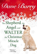 The Shepherd, the Angel, and Walter the Christmas Miracle Dog   (2) - MPHOnline.com