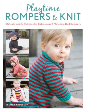 Playtime Rompers to Knit - MPHOnline.com