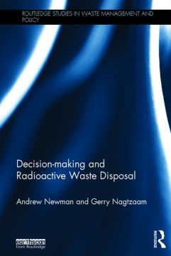 Decision-making and Radioactive Waste Disposal - MPHOnline.com