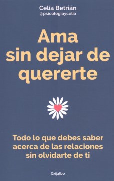 Ama sin dejar de quererte / Love Without Stop Loving Yourself - MPHOnline.com